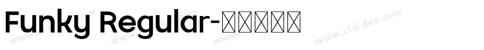 Funky Regular字体转换